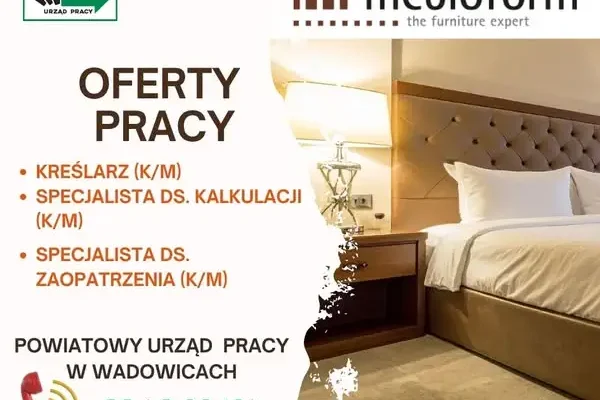 MEBLOFORM w Kalwarii Zebrzydowskiej zatrudni kreślarza i specjalistów