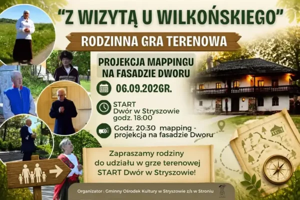 Rodzinna gra terenowa „Z wizytą u Wilkońskiego” w Stryszowie – zapraszamy 6 września