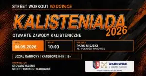 Kalisteniada 2026 w Wadowicach: sprawdź swoją siłę w Parku Miejskim