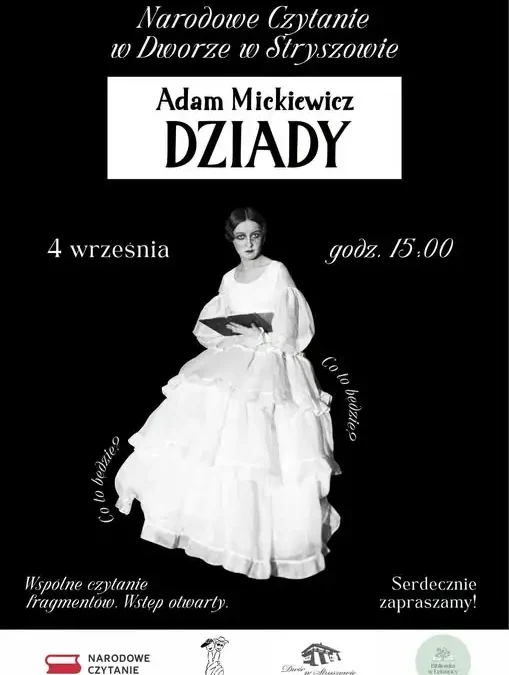 Narodowe Czytanie „Dziadów” w Stryszowie – spotkajmy się 4 września