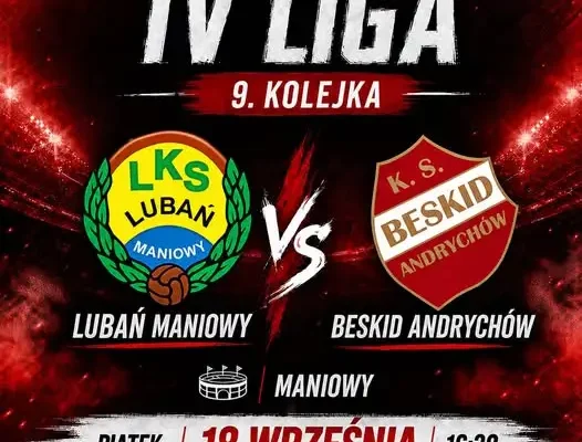 Beskid Andrychów zagra dziś na wyjeździe z Lubaniem Maniowy