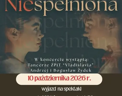 Wyjazd na spektakl „Niespełniona” – GOK Wieprz zaprasza