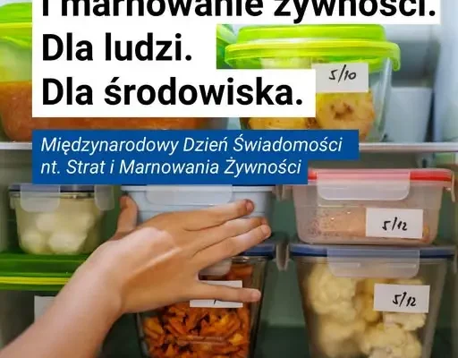 Międzynarodowy Dzień Świadomości o Stratach i Marnowaniu Żywności – jak ograniczyć wyrzucanie jedzenia?