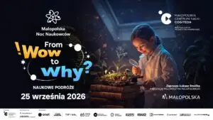 Małopolska Noc Naukowców w Wadowicach. Ponad 50 atrakcji w piątek 25 września