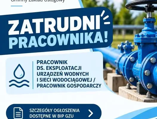 GZU w Brzeźnicy szuka pracownika do obsługi sieci wodociągowej
