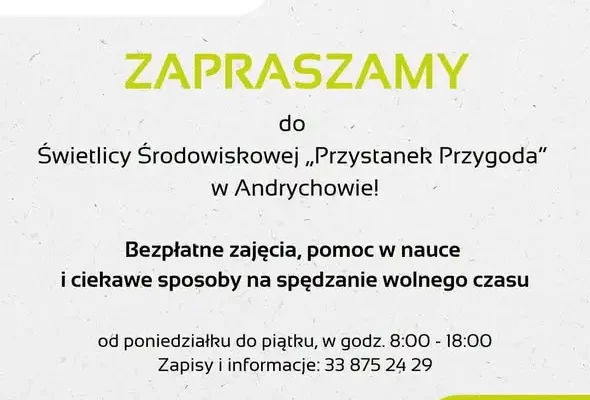 Świetlica „Przystanek Przygoda” w Andrychowie zaprasza dzieci na bezpłatne zajęcia