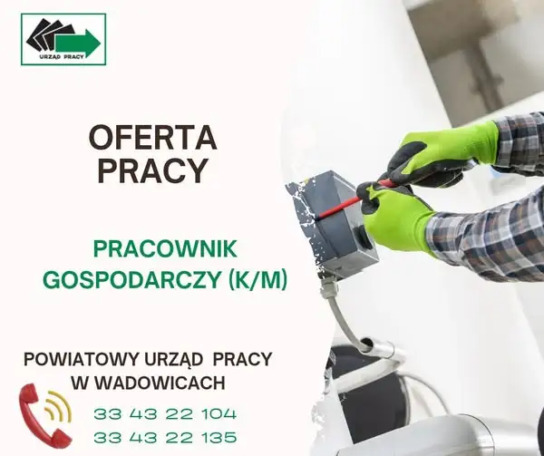 Praca w Powiatowym Urzędzie Pracy w Wadowicach – poszukiwany pracownik gospodarczy