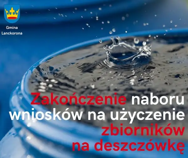 Gmina Lanckorona: nabór wniosków na zbiorniki na deszczówkę zakończony
