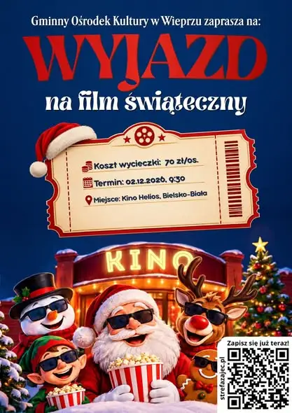 GOK Wieprz zaprasza na przedświąteczny wyjazd filmowy i Galę Noworoczną – zapisy trwają