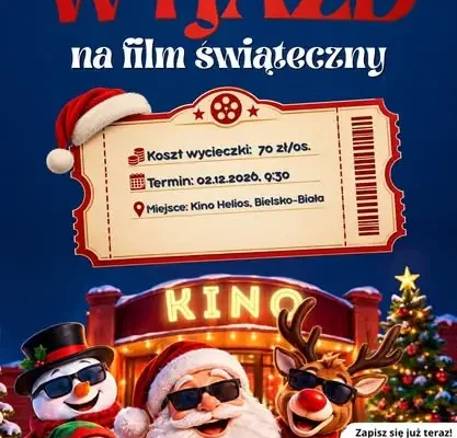 GOK Wieprz zaprasza na przedświąteczny wyjazd filmowy i Galę Noworoczną