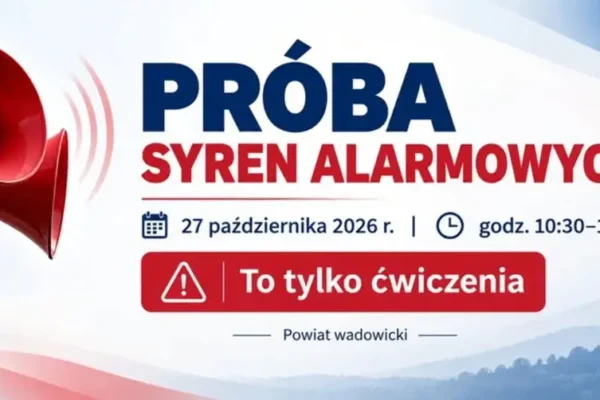 Test syren alarmowych w powiecie wadowickim – 27 października 2026