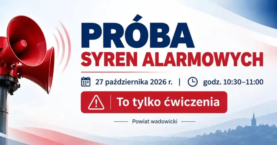 Test syren alarmowych w powiecie wadowickim – 27 października 2026