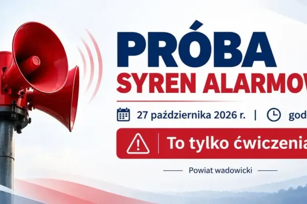 Próba syren alarmowych w powiecie wadowickim – 27 października 2026