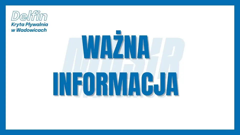 Basen Delfin w Wadowicach nieczynny 1 listopada, ale otwarty 11 listopada