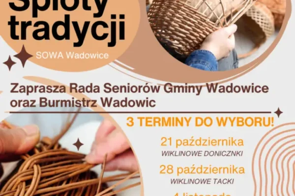 Warsztaty wikliniarskie dla seniorów z gminy Wadowice – trzy terminy
